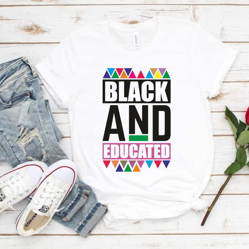 Black and Educated Shirt, Black Girl Magic, Black Queen Shirt, African American Sweatshirt, Black History Month Shirt, Black Educator