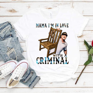 Mama I'm in love with a Criminal Wallen Shirt,Morgan Wallen Mugshot Leave Them Broadway Chairs Alone, Wallen Tour Shirt,Country Music Shirt